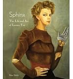 Sphinx: The Life and Art of Leonor Fini (Hardback) - Common