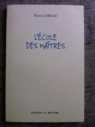 L' école des maîtres