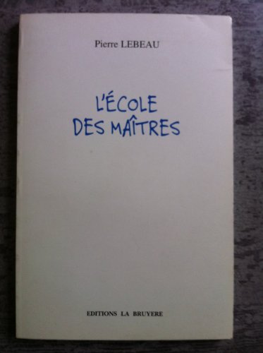 L' école des maîtres