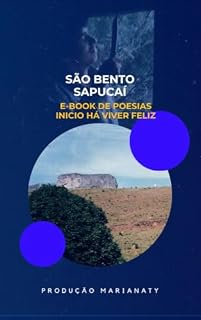 Livro POESIAE DO INICIO HÁ VIVER A FELICIDADE : SÃO BENTO SAPUCAÍ