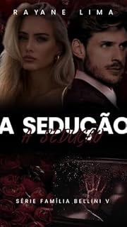 Livro A Sedução. -Série Família Bellini (Livro 4)