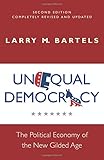 Unequal Democracy: The Political Economy of the New Gilded Age - Second Edition (Russell Sage Foundation Co-pub)