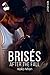 Brisés: After The Fall (French Edition) by