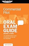 Commercial Pilot Oral Exam Guide: The comprehensive