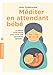 Méditer en attendant bébé by 