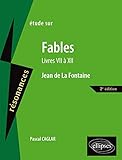 La Fontaine, Les Fables (Livres VII à XII) - 2e édition (Résonances) by 