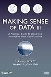 Making Sense of Data III: A Practical Guide to Designing Interactive Data Visualizations