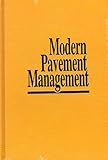 Modern Pavement Management, Haas, Ralph C. and Hudson, W. Ronald, 0894645889