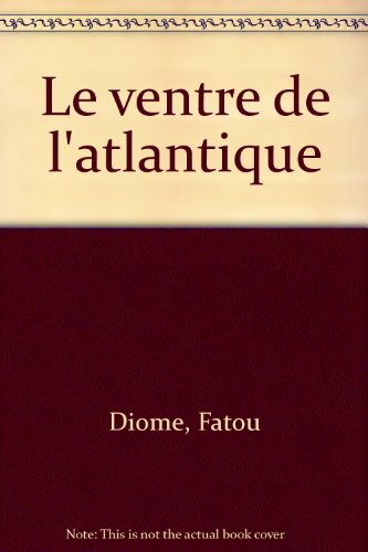 Le  ventre de l'Atlantique