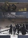 L'artillerie de campagne de la Wehrmacht durant la seconde guerre mondiale by 
