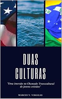 Livro DUAS CULTURAS: "Uma imersão no Chamado Transcultural de jovens cristãos"
