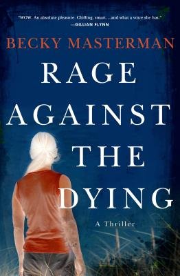 Rage Against the Dying( A Thriller)[RAGE AGAINST THE DYING NEW/E][Hardcover]