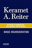 Mass Incarceration (Keynotes Criminology Criminal Justice)