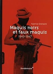 Maquis noirs et faux maquis