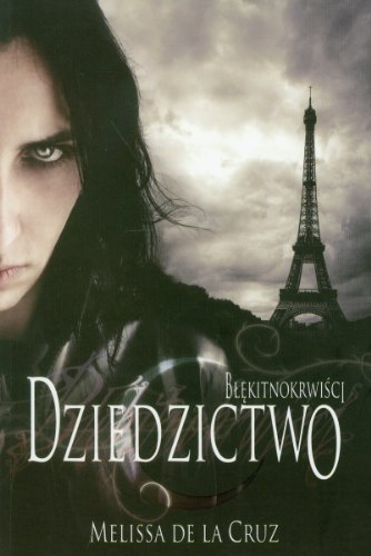 Blekitnokrwisci. Tom 4. Dziedzictwo (polish)