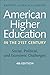 American Higher Education in the Twenty-First Century: Social, Political, and Economic Challenges