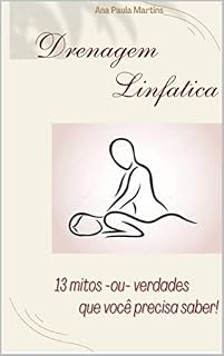 Livro Drenagem Linfática: 13 mitos -ou- verdades