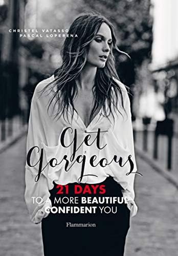 Get Gorgeous: Twenty-One Days to a More Beautiful, Confident You
