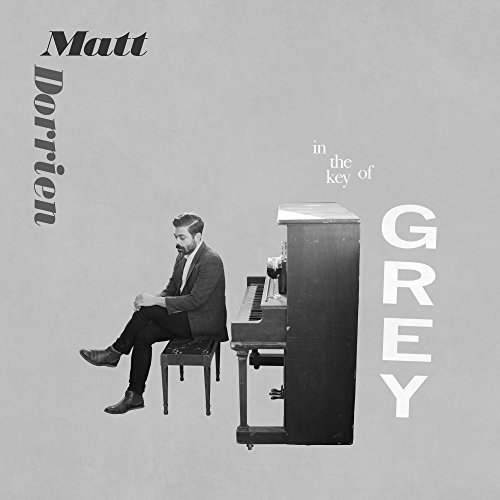 Album Art for In the Key of Grey by Matt Dorrien