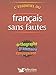 L'ESSENTIEL DU FRANCAIS SANS FAUTES by 