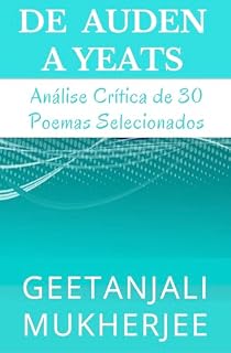 Livro De Auden a Yeats: Análise Crítica de 30 Poemas Selecionados