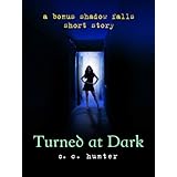 Turned at Dark: A Bonus Shadow Falls Short Story