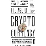 The Age of Cryptocurrency: How Bitcoin and the Blockchain Are Challenging the Global Economic Order (PICADOR USA)