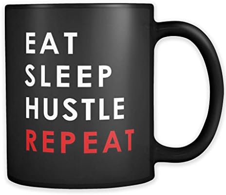SAYOMEN - Eat Sleep Hustle Repeat Mug, Hustle Mug, Hustle Gift Hustler Mug Hustler Gift Entrepreneur Gift Entrepreneur Mug Gift for Entrepreneur #a243 MUG 15oz