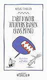 L'art d'avoir toujours raison (sans peine): 50 stratagèmes pour clouer le bec à votre interlocuteu by 