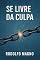 Livro Se Livre da Culpa