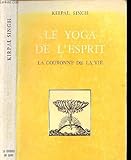 Le yoga de l'esprit -la couronne de la vie by 