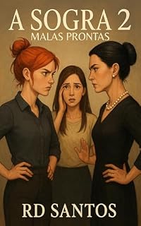 Livro A Sogra 2: Malas Prontas (Doce Veneno)
