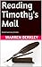 Reading Timothy's Mail: Simple Summary Articles by Warren Berkley