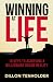 Winning at Life: 10 Keys to Achieving a Millionaire Dream Reality by Dillon Tenholder