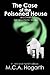 The Case of the Poisoned House and Other Xenopsychiatric Studies (Dreamhealers Book 3)