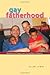 Gay Fatherhood: Narratives of Family and Citizenship in America