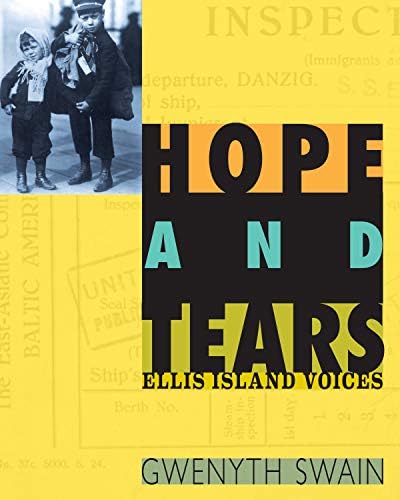 Hope and Tears: Ellis Island Voices Hardcover – Illustrated, March 1, 2012