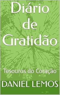 Livro Diário de Gratidão: Tesouros do Coração