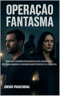 Livro Operação Fantasma: Nas Sombras do Crime Organizado