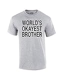 World's Okayest Brother T Shirt Funny Siblings Tee for Brothers-athleticgray-xxl