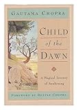 Child of the Dawn: A Magical Journey of Awakening by 