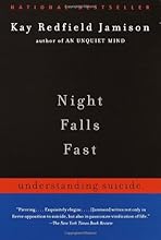 Night Falls Fast: Understanding Suicide