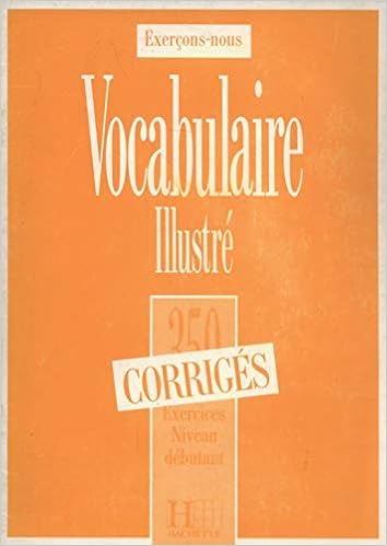 Vocabulaire 350 Ejerc Illu Debutant C 350 Exercices Vocabulaire Illustre Corriges Niveau D 350 Exercices Vocabulaire Illustre Corrige Niveau Debutant Exercons Nous Amazon Es Aa Vv Libros En Idiomas Extranjeros