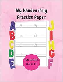 My Handwriting Practice Paper: Workbook trace letters alphabet