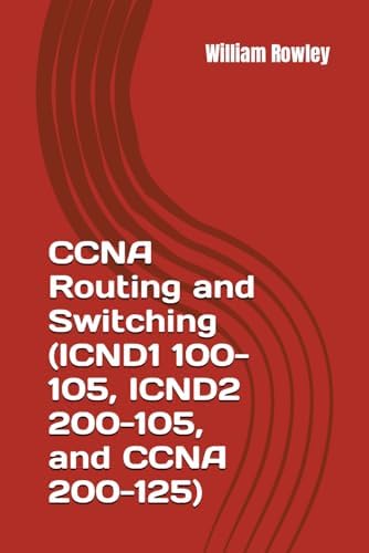 Ccna Routing and Switching Icnd2 200 105 Official Cert Guide: Odom