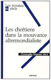 Les  chrétiens dans la mouvance altermondialiste