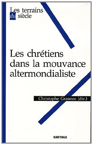 Les  chrétiens dans la mouvance altermondialiste