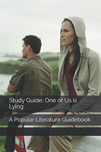 Study Guide: One of Us is Lying: A Popular Literature Guidebook