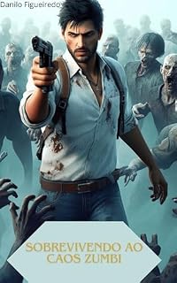 Livro Sobrevivendo Ao Caos Zumbi