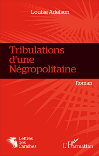 Tribulations d'une négropolitaine